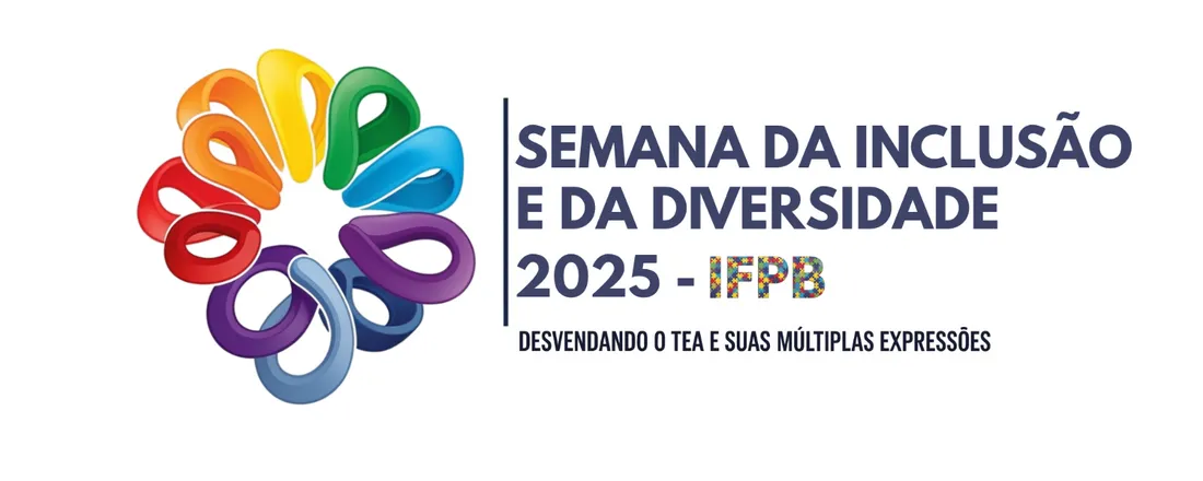 Semana da Inclusão e da Diversidade 2025 - IFPB Campus Sousa