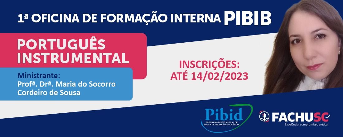 1ª OFICINA PIBID FACHUSC - PORTUGUÊS INSTRUMENTAL