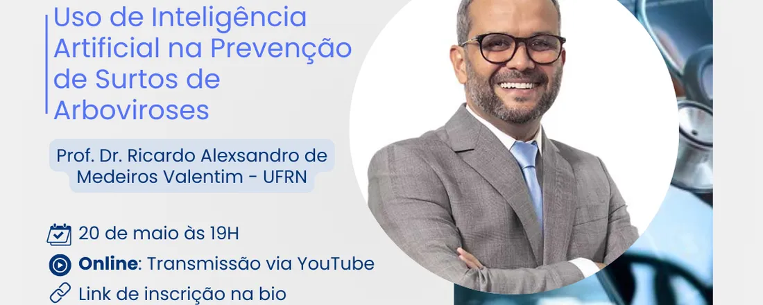 Uso de Inteligência Artificial na Prevenção de Surtos de Arboviroses
