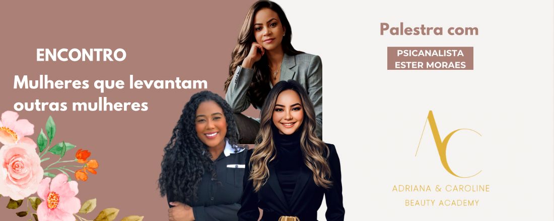 Encontro - Mulheres que levantam outras mulheres