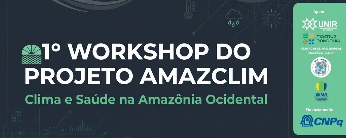 I Workshop AMAZCLIM – Clima e Saúde na Amazônia Ocidental