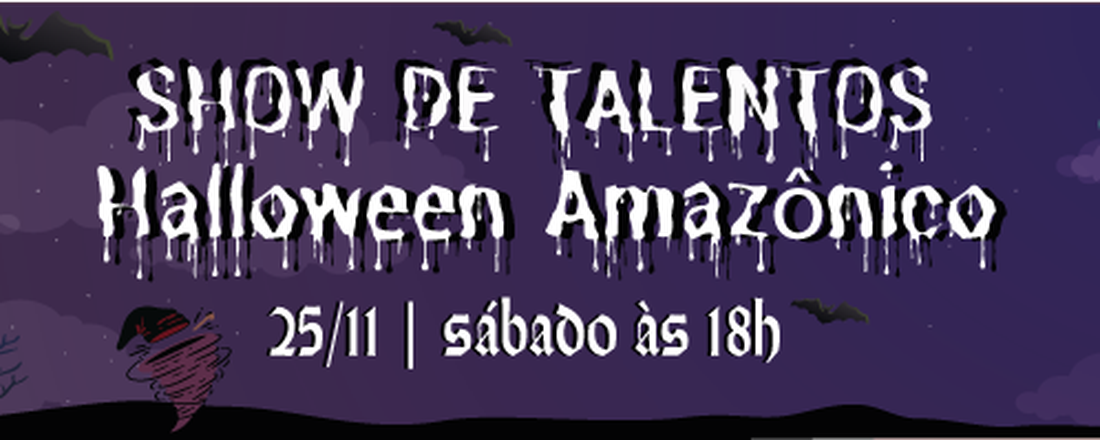 Show de Talentos: Halloween Amazônico