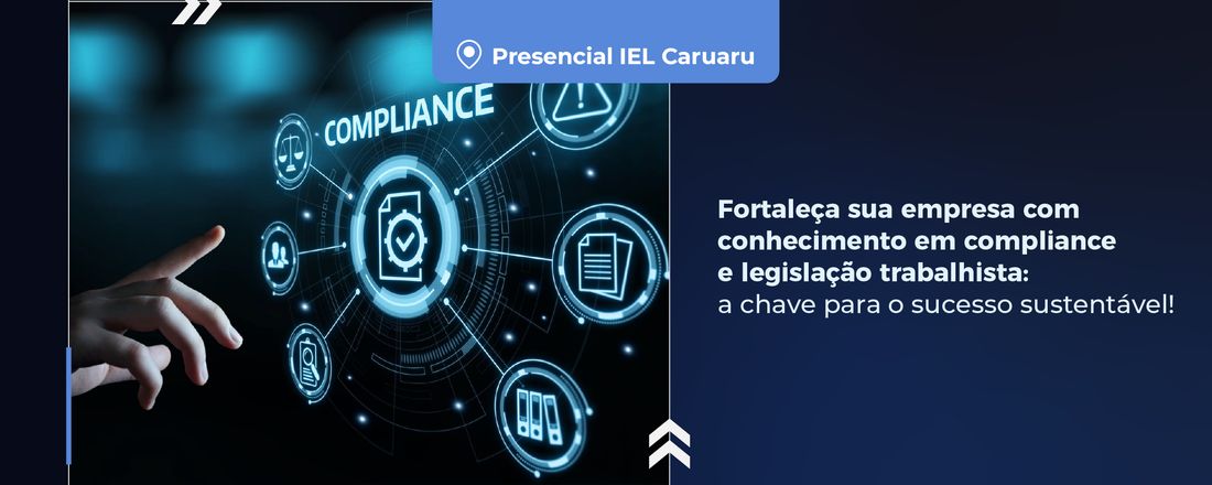COMPLIANCE E LEGISLAÇÃO TRABALHISTA NA PRÁTICA