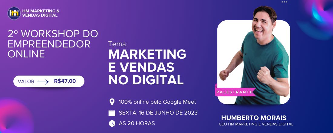 Workshop do Empreendedor Online Tema: Marketing e Vendas no Digital