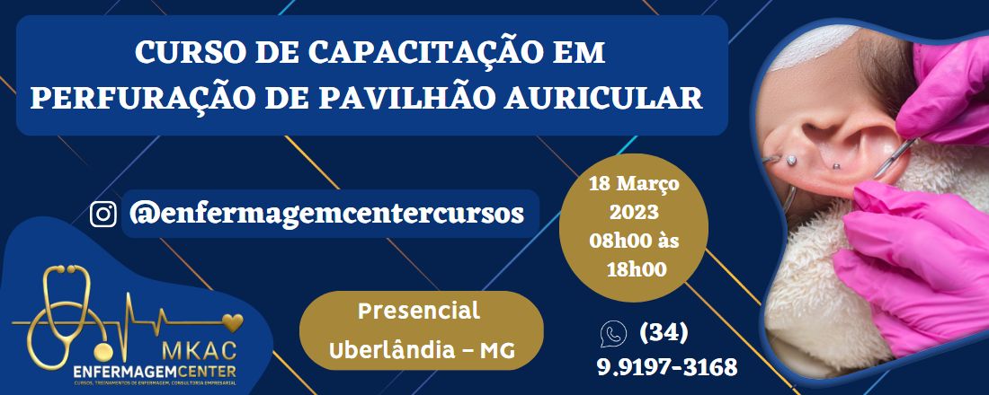 CURSO DE CAPACITAÇÃO EM PERFURAÇÃO DE PAVILHÃO AURICULAR PARA PROFISSIONAIS DA ÁREA DE SAÚDE