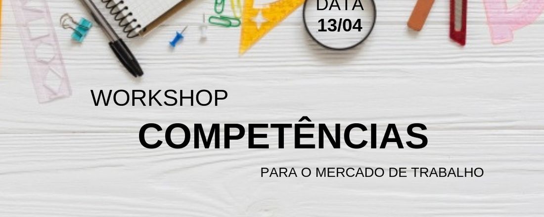 Workshop Competências  para o Mercado de Trabalho