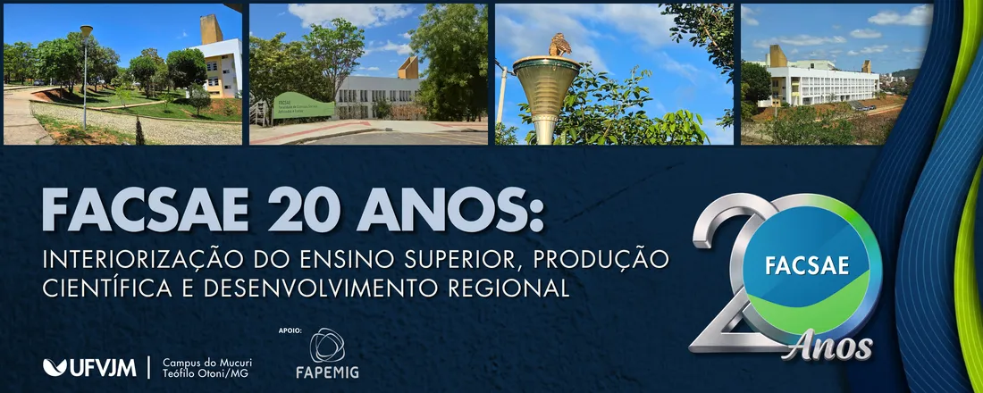 Seminário Comemorativo dos 20 anos da FACSAE: Interiorização do Ensino Superior, Produção Científica e Desenvolvimento Regional