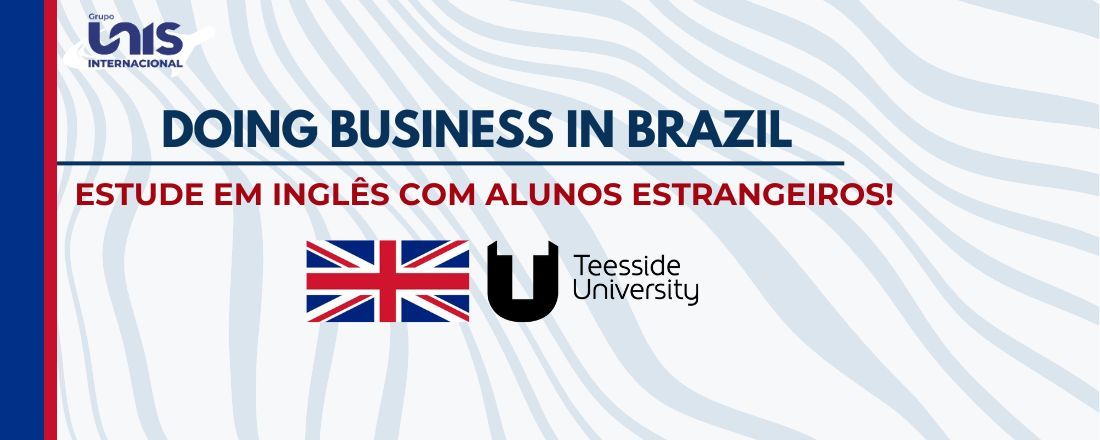 DOING BUSINESS IN BRAZIL - Missão Inglaterra