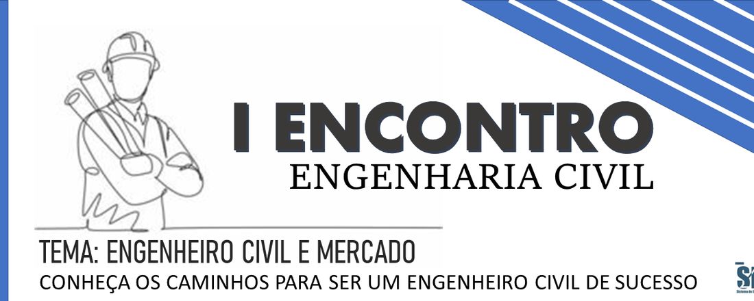 I ENCONTRO DE ENGENHARIA CIVIL: ENGENHEIRO CIVIL E MERCADO