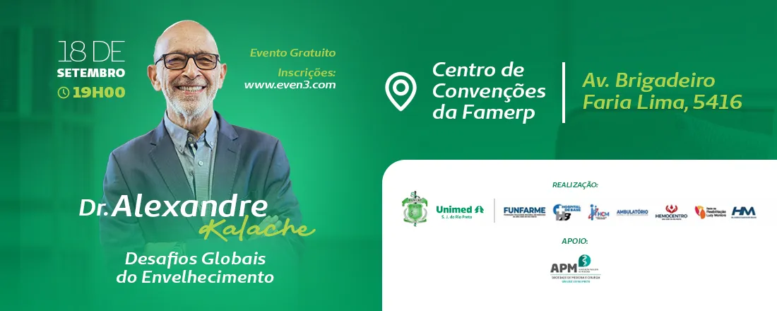 Palestra com Dr. Alexandre Kalache - Famerp