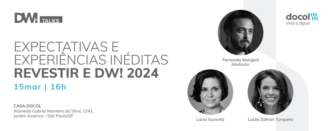 Expectativas e experiências inéditas Revestir e DW! 2024