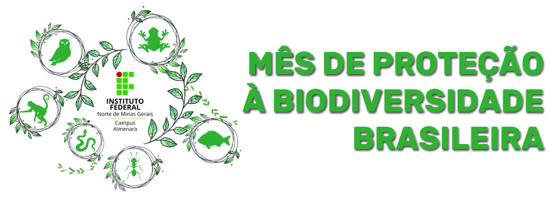 MÊS DE PROTEÇÃO À BIODIVERSIDADE BRASILEIRA