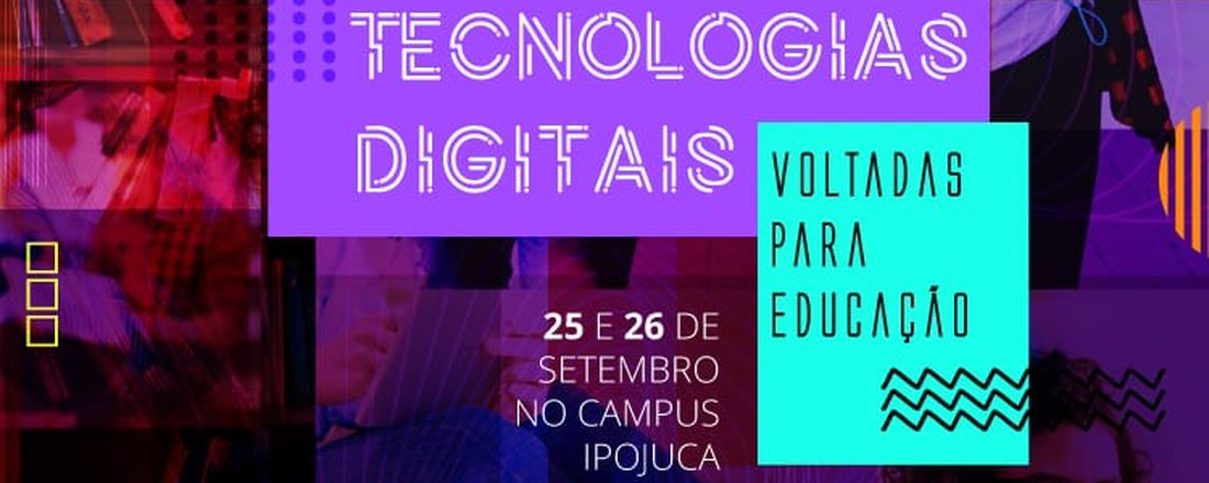 ENCONTRO DE TECNOLOGIAS DIGITAIS VOLTADAS PARA EDUCAÇÃO