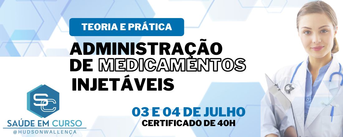 CURSO DE ADMINISTRAÇÃO DE MEDICAMENTOS INJETÁVEIS
