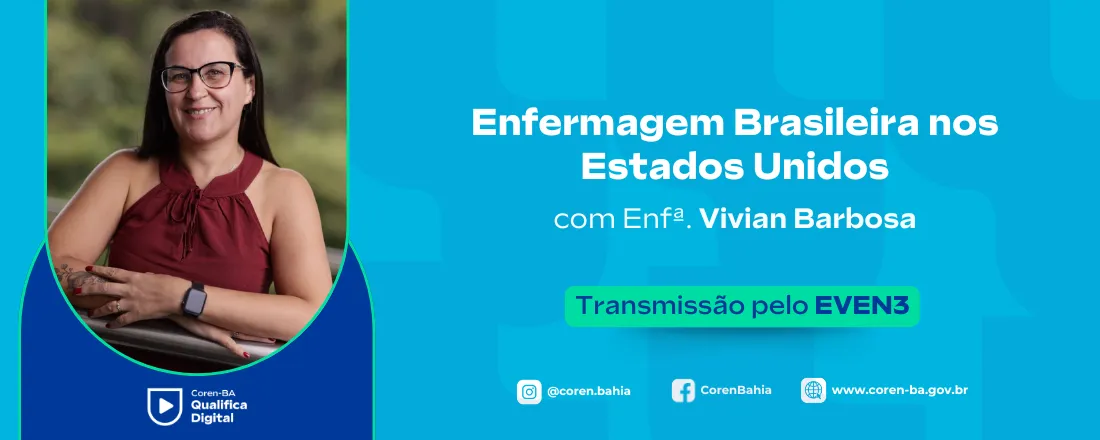 Coren-BA Qualifica Digital | Enfermagem Brasileira nos Estados Unidos