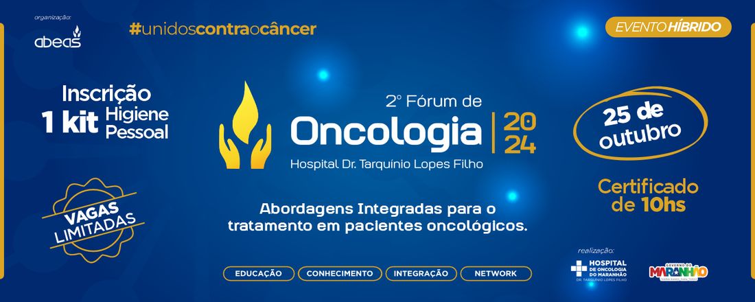 2º Fórum de Oncologia do Hospital Dr. Tarquínio Lopes Filho