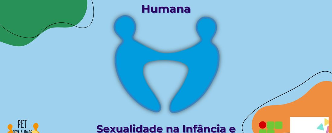 IV Encontro Acadêmico sobre Sexualidade Humana - Sexualidade na Infância e Adolescência