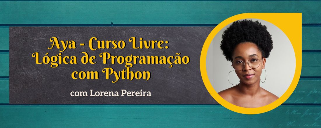 Aya: Curso Livre de Lógica de Programação com Python