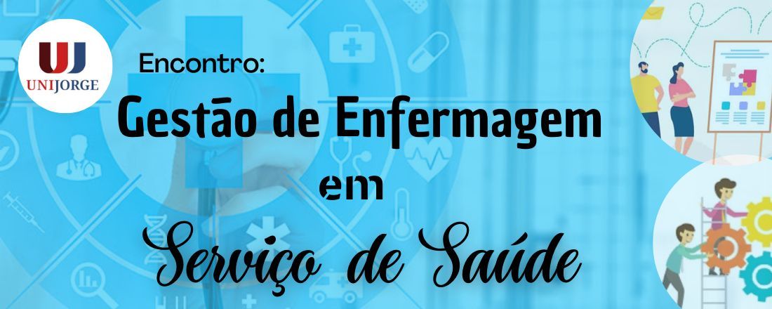 Gestão de Enfermagem em Serviços de Saúde