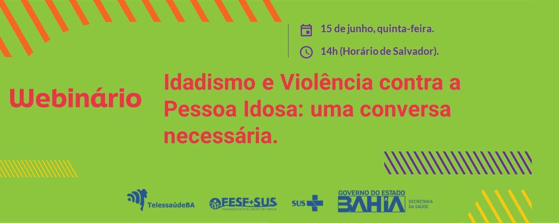 Webpalestra: Idadismo e Violência contra a Pessoa Idosa: uma Conversa Necessária