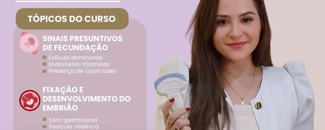 Workshop de Desenvolvimento Embrionário aplicado a ultrassonografia na prática clínica.