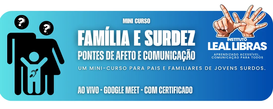 Família e Surdez: Pontes de Afeto e Comunicação