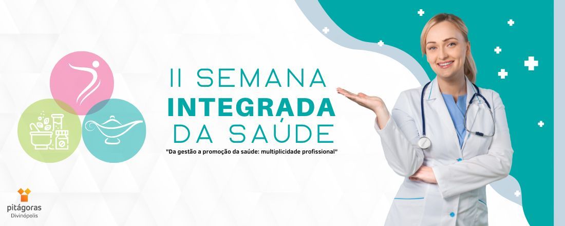 Semana Integrada da Saúde - Faculdade Pitágoras - Divinópolis/MG