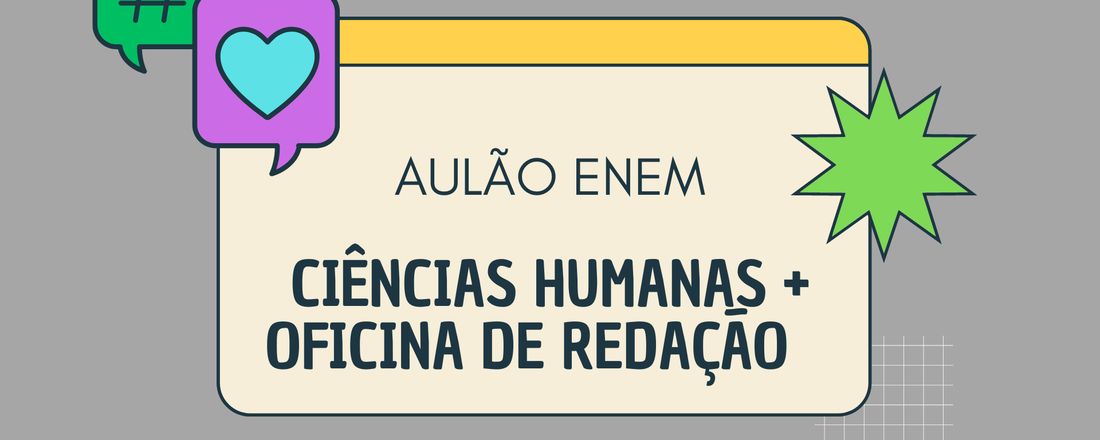 Aulão Enem - Ciências Humanas + Oficina de Redação(10/09)