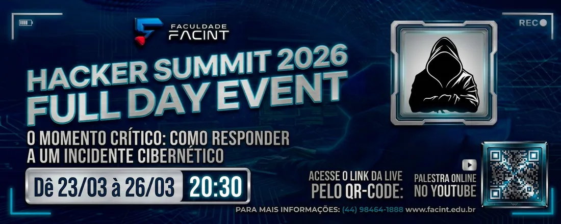 Hacker Summit 2026: Resposta, Estratégia e Controle em Tempo Real