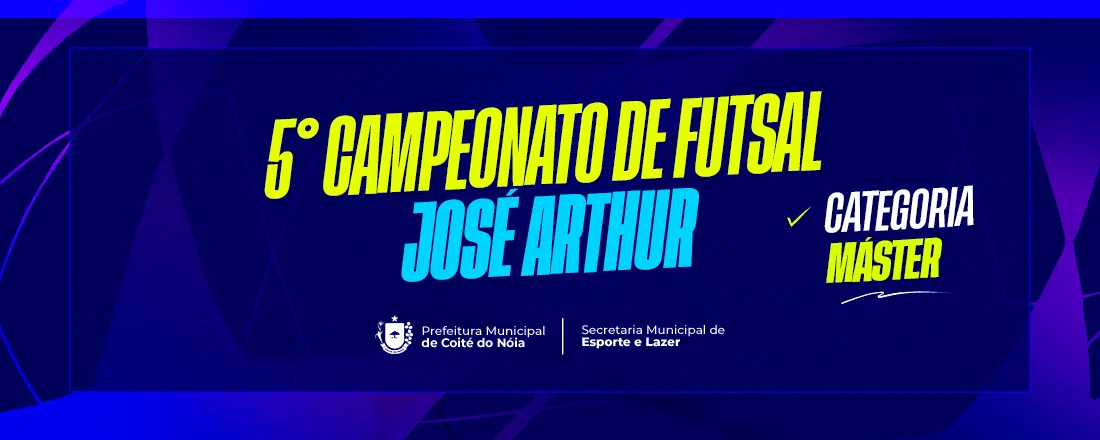 5º Campeonato Coitenense de Futsal José Arthur - MASTER