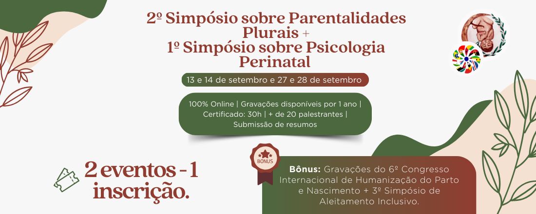 2º Simpósio sobre Parentalidades Plurais + 1º Simpósio sobre Psicologia Perinatal