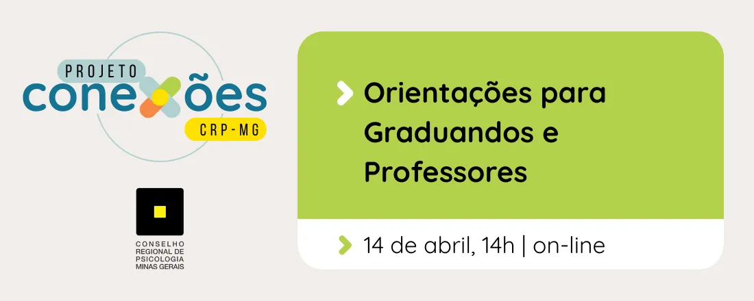 Conexões|Orientações para Graduandos e Professores em Psicologia