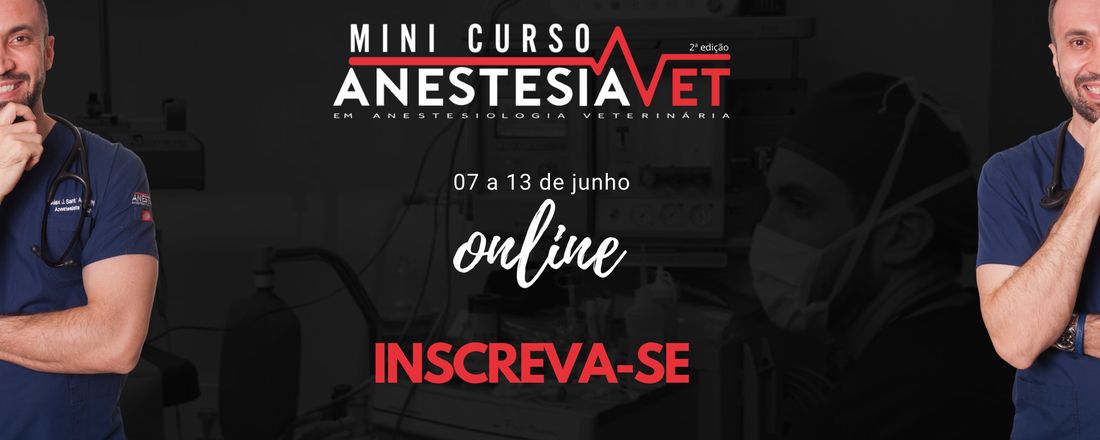 Mini Curso ANESTESIAVET - 2ª Edição