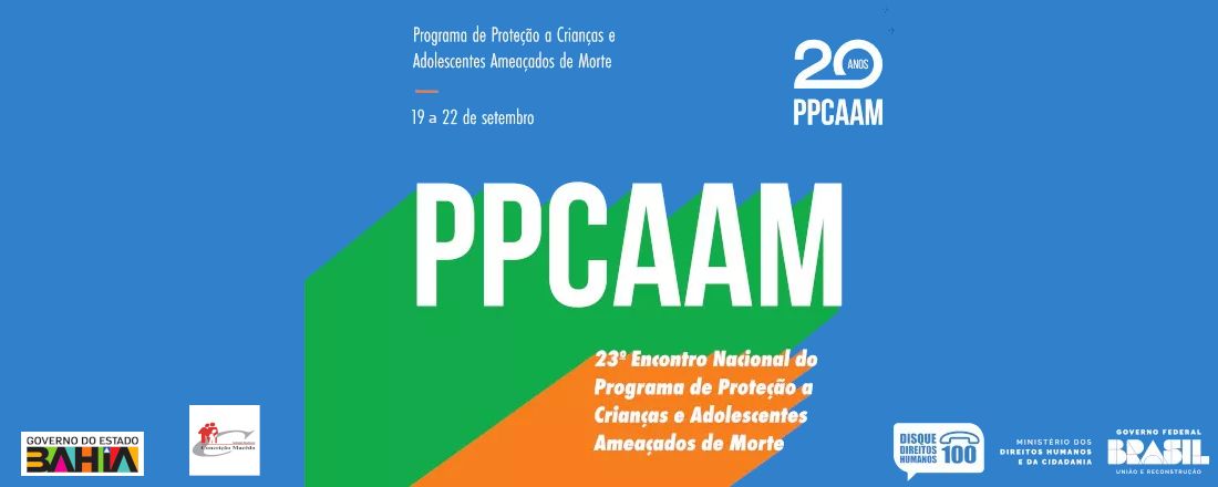 23º Encontro Nacional do PPCAAM - Programa de Proteção a Crianças e Adolescentes Ameaçados de Morte