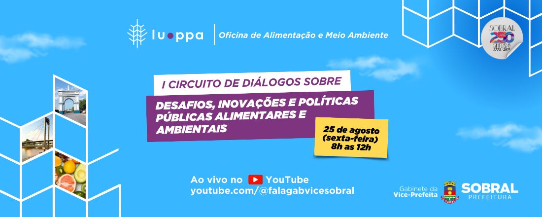 I Circuito de Diálogos Sobre Desafios, Inovações e Políticas Públicas Alimentares e Ambientais