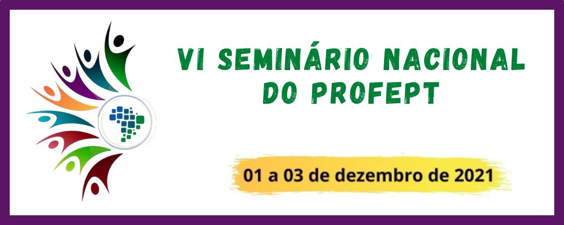 VI Seminário Nacional do ProfEPT