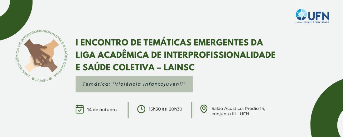 I Encontro de Temáticas Emergentes da Liga Acadêmica de Interprofissionalidade e Saúde Coletiva