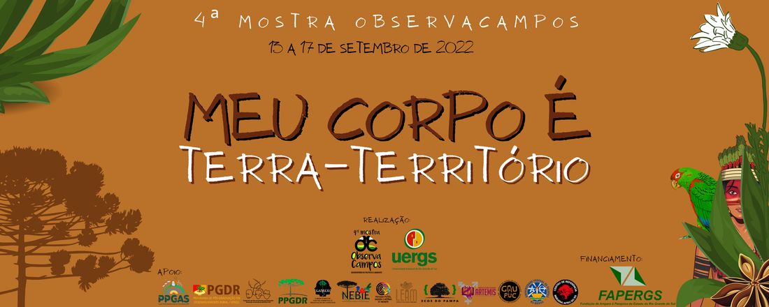 4ª Mostra ObservaCampos. Meu Corpo é Terra-Território!