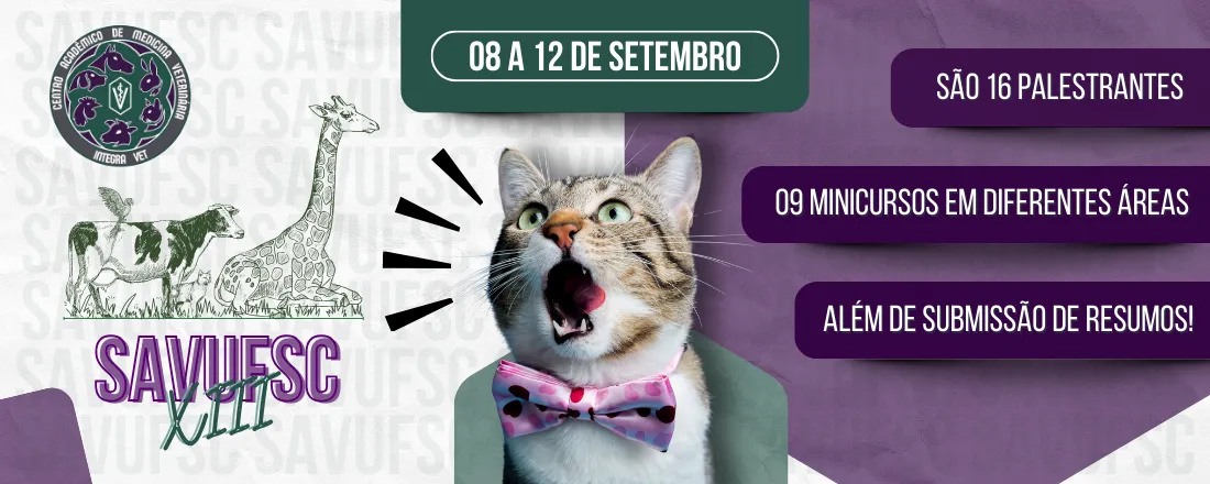 XIII Semana Acadêmica de Medicina Veterinária da UFSC