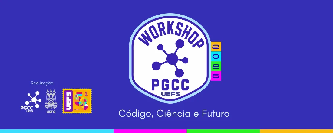 III Workshop do Programa de Pós-Graduação em Ciência da Computação - UEFS