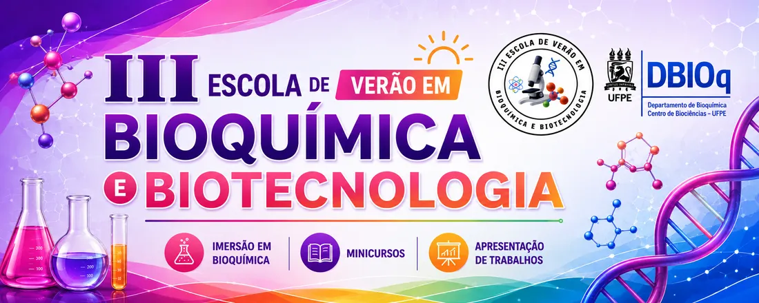 III Escola de Verão em Bioquímica e Biotecnologia