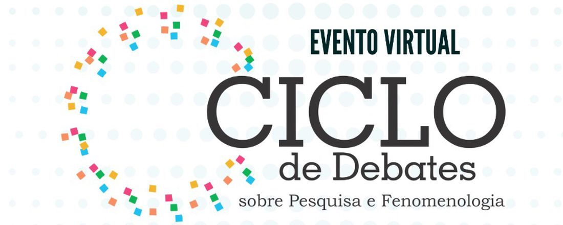 III Ciclo de Debates sobre Pesquisa e Fenomenologia