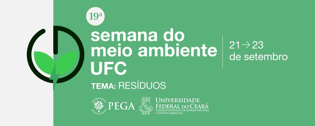 19ª Semana do Meio Ambiente UFC