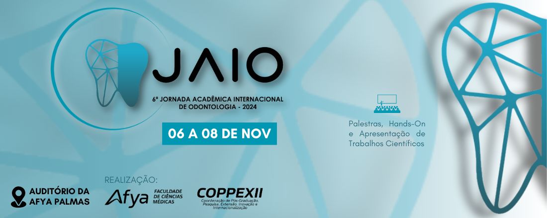 VI Jornada Acadêmica Internacional de Odontologia