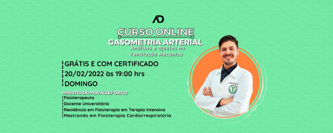 Curso de Gasometria Arterial: Análises e ajustes na Ventilação Mecânica