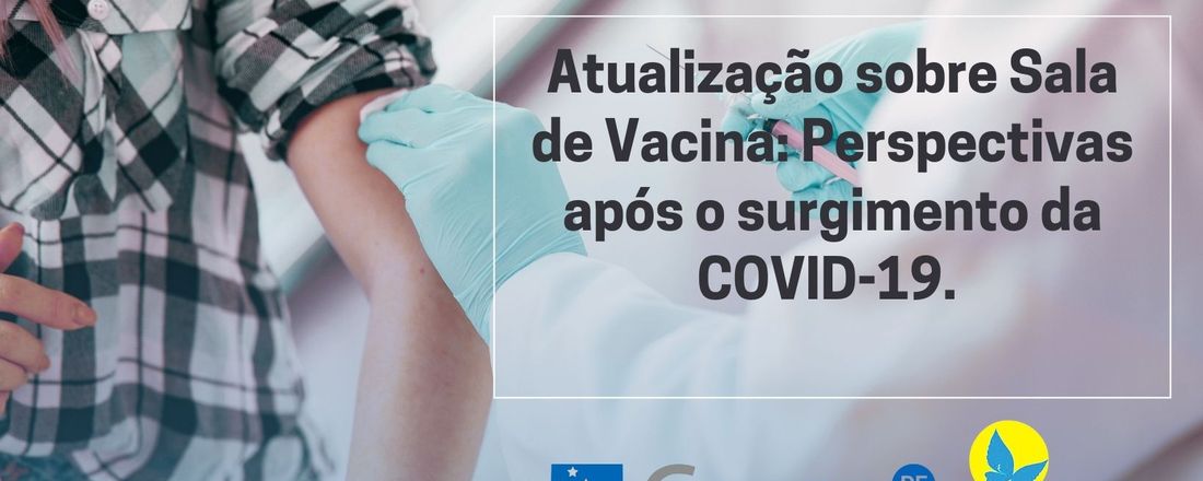 Atualização sobre sala de vacina: Perspectivas após o surgimento da COVID-19.