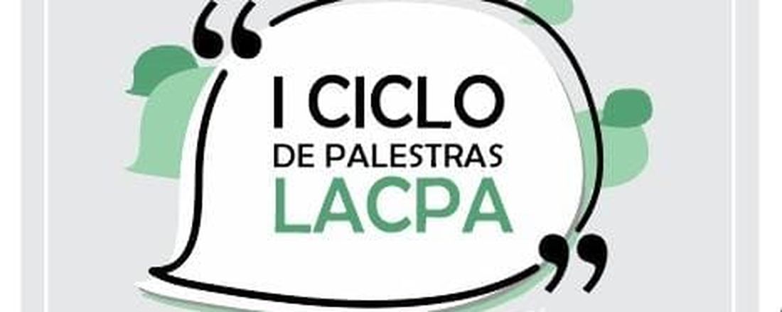 I CICLO DE PALESTRAS - LACPA/UNIFAVIP