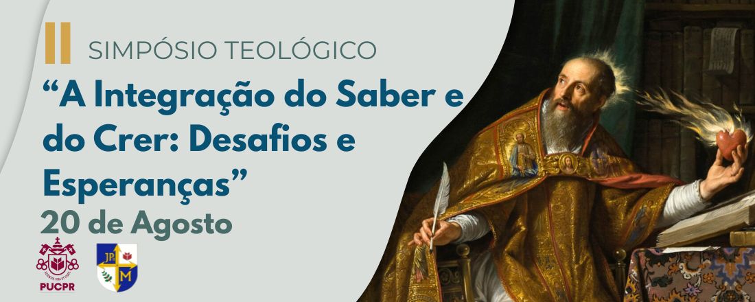 II Simpósio Teológico - "A integração do Saber e do Crer: Desafios e Esperanças".