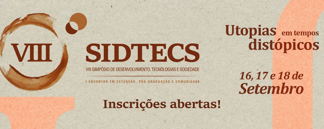 VIII SIDTECS – Simpósio de Desenvolvimento, Tecnologias e Sociedade