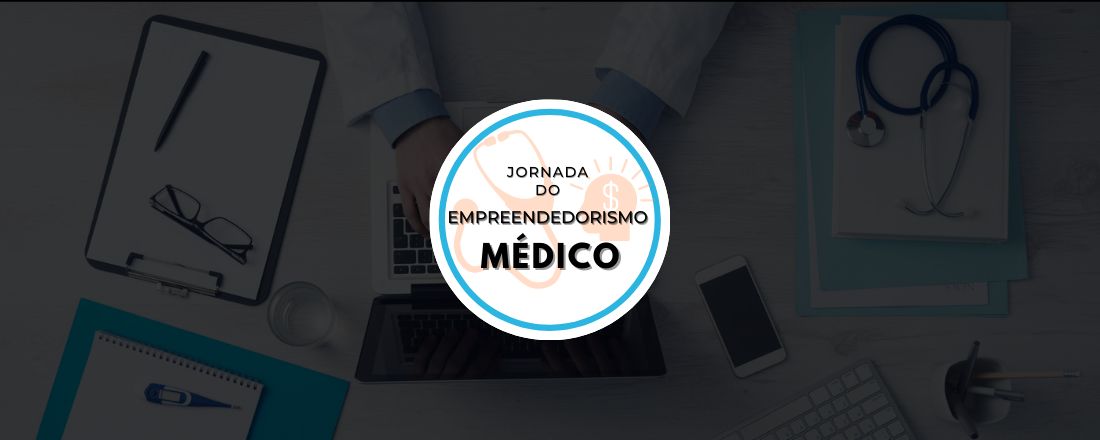 Jornada do Empreendedorismo Médico